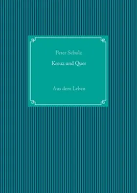 Schulz |  Kreuz und Quer | Buch |  Sack Fachmedien