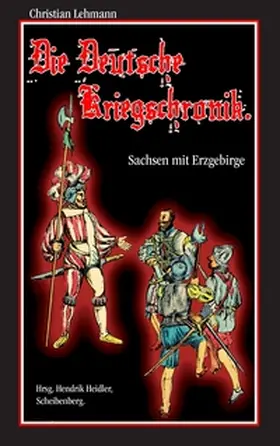 Lehmann / Heidler |  Die Deutsche Kriegschronik | Buch |  Sack Fachmedien
