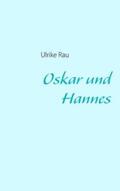 Rau |  Oskar und Hannes | Buch |  Sack Fachmedien