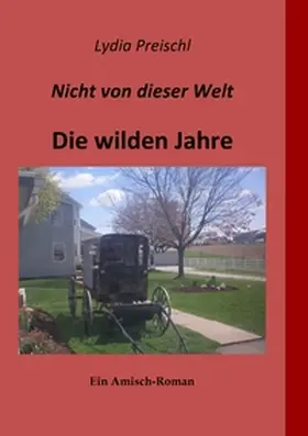 Preischl |  Nicht von dieser Welt - Die wilden Jahre | Buch |  Sack Fachmedien