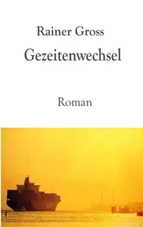 Gross | Gezeitenwechsel | Buch | 978-3-8370-8932-5 | www.sack.de