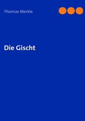 Merkle |  Die Gischt | Buch |  Sack Fachmedien