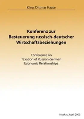 Haase |  Konferenz zur Besteuerung russisch-deutscher Wirtschaftsbeziehungen | Buch |  Sack Fachmedien