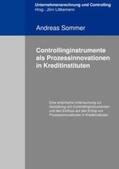 Sommer / Littkemann |  Controllingistrumente als Prozessinnovationen in Kreditinstituten | Buch |  Sack Fachmedien