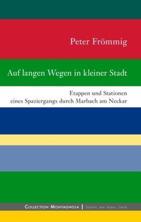 Frömmig |  Auf langen Wegen in kleiner Stadt | Buch |  Sack Fachmedien