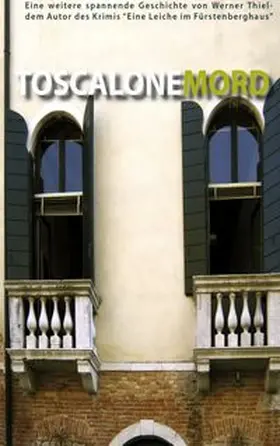 Thiel |  ToscaloneMord | Buch |  Sack Fachmedien