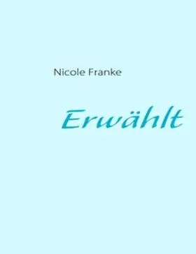Franke |  Erwählt | Buch |  Sack Fachmedien