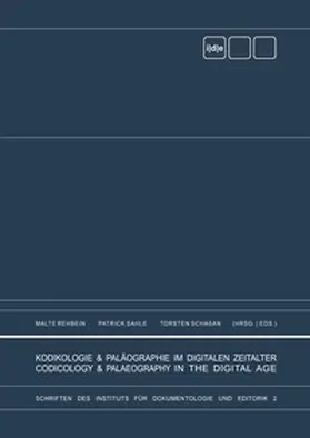 Rehbein / Sahle / Schaßan |  Kodikologie und Paläographie im digitalen Zeitalter - Codicology and Palaeography in the Digital Age | Buch |  Sack Fachmedien