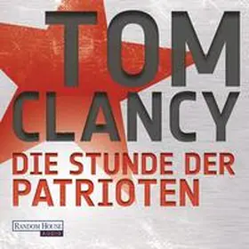 Clancy |  Die Stunde der Patrioten | Sonstiges |  Sack Fachmedien