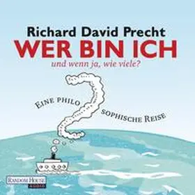 Precht |  Wer bin ich - und wenn ja wie viele? | Sonstiges |  Sack Fachmedien