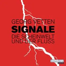 Vetten |  Signale – Die Scheinwelt und der Fluß | Sonstiges |  Sack Fachmedien