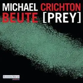 Crichton |  Beute (Prey) | Sonstiges |  Sack Fachmedien