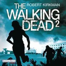 Kirkman / Bonansinga |  The Walking Dead 2 | Sonstiges |  Sack Fachmedien