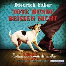 Faber |  Tote Hunde beißen nicht | Sonstiges |  Sack Fachmedien