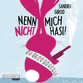 Girod |  Nenn mich nicht Hasi! | Sonstiges |  Sack Fachmedien