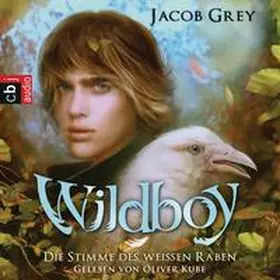 Grey |  Wildboy - Die Stimme des weißen Raben | Sonstiges |  Sack Fachmedien