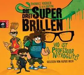 Krüger |  Die drei Superbrillen 01. Wo ist Professor Nitroglitz? | Sonstiges |  Sack Fachmedien