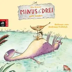Krause |  Minus Drei geht baden | Sonstiges |  Sack Fachmedien