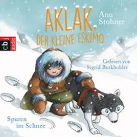 Stohner |  Aklak, der kleine Eskimo - Spuren im Schnee | Sonstiges |  Sack Fachmedien