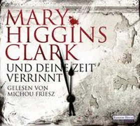Higgins Clark |  Und deine Zeit verrinnt | Sonstiges |  Sack Fachmedien