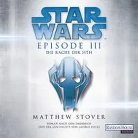 Stover |  Star Wars(TM) - Episode III - Die Rache der Sith | Sonstiges |  Sack Fachmedien