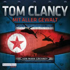 Clancy / Greaney |  Mit aller Gewalt | Sonstiges |  Sack Fachmedien