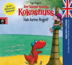 Siegner |  Der kleine Drache Kokosnuss - Hab keine Angst! | Sonstiges |  Sack Fachmedien