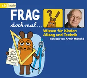Flessner |  Frag doch mal ... die Maus! Wissen für Kinder: Alltag und Technik | Sonstiges |  Sack Fachmedien