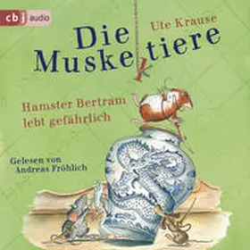 Krause |  Die Muskeltiere - Hamster Bertram lebt gefährlich | Sonstiges |  Sack Fachmedien