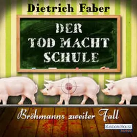 Faber |  Der Tod macht Schule | Sonstiges |  Sack Fachmedien