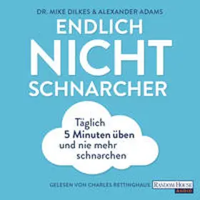 Dilkes / Adams |  Endlich Nichtschnarcher | Sonstiges |  Sack Fachmedien