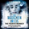 Barker |  The Fourth Monkey - Das Mädchen im Eis - | Sonstiges |  Sack Fachmedien