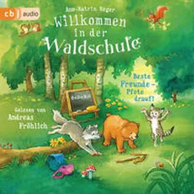 Heger |  Willkommen in der Waldschule – Beste Freunde – Pfote drauf! | Sonstiges |  Sack Fachmedien