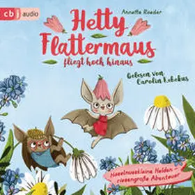 Roeder |  Hetty Flattermaus fliegt hoch hinaus | Sonstiges |  Sack Fachmedien