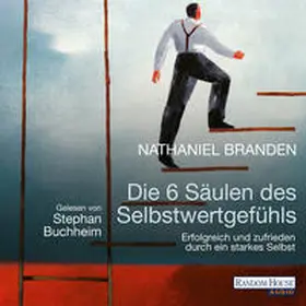 Branden |  Die 6 Säulen des Selbstwertgefühls | Sonstiges |  Sack Fachmedien