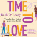 O'Leary |  Time to Love – Tausche altes Leben gegen neue Liebe | Sonstiges |  Sack Fachmedien