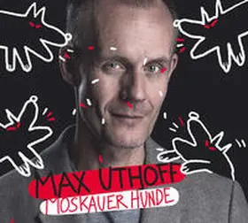 Uthoff |  Moskauer Hunde | Sonstiges |  Sack Fachmedien