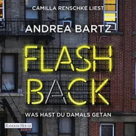 Bartz |  Flashback – Was hast du damals getan? | Sonstiges |  Sack Fachmedien