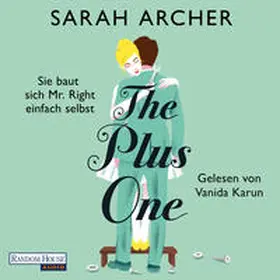 Archer |  The Plus One - Sie baut sich Mr. Right einfach selbst | Sonstiges |  Sack Fachmedien