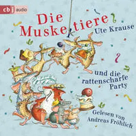 Krause |  Die Muskeltiere und die rattenscharfe Party | Sonstiges |  Sack Fachmedien