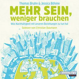 Bruhn / Böhme |  Mehr sein, weniger brauchen | Sonstiges |  Sack Fachmedien