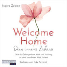 Zebian |  Welcome Home – Dein inneres Zuhause | Sonstiges |  Sack Fachmedien
