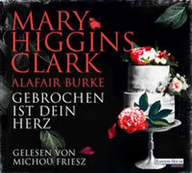 Higgins Clark / Burke |  Gebrochen ist dein Herz | Sonstiges |  Sack Fachmedien