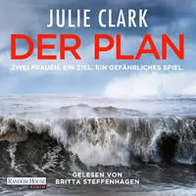 Clark | Der Plan – Zwei Frauen. Ein Ziel. Ein gefährliches Spiel | Sonstiges | 978-3-8371-5905-9 | www.sack.de