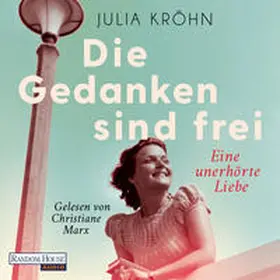 Kröhn |  Die Gedanken sind frei - Eine unerhörte Liebe | Sonstiges |  Sack Fachmedien