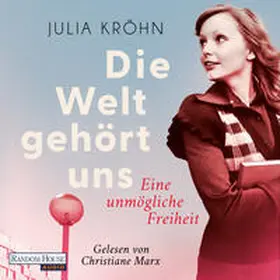 Kröhn |  Die Welt gehört uns - Eine unmögliche Freiheit - | Sonstiges |  Sack Fachmedien