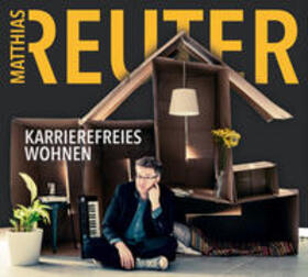 Reuter | Karrierefreies Wohnen | Sonstiges | 978-3-8371-6267-7 | sack.de