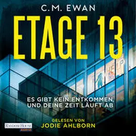Ewan |  Etage 13 - Es gibt kein Entkommen, und deine Zeit läuft ab | Sonstiges |  Sack Fachmedien