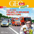 Dax / Kammerhoff / Versch |  GEOLINO MINI: Alles über Polizei, Feuerwehr und Rettung | Sonstiges |  Sack Fachmedien