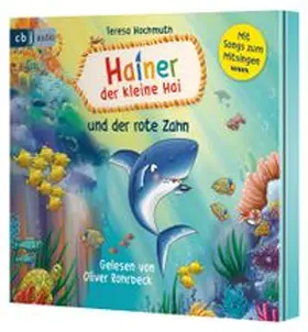 Hochmuth | Hainer der kleine Hai und der rote Zahn | Sonstiges | 978-3-8371-6521-0 | www.sack.de